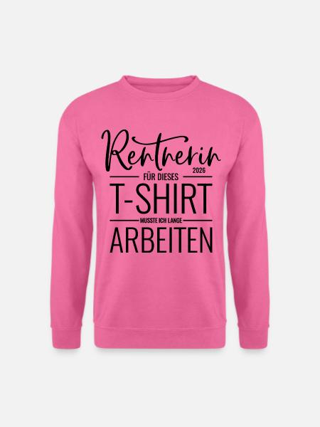 Rentnerin 2026 - Unisex Pullover - Pink