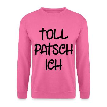 Tollpatsch Ich tollpatschig lustig tollpatschich - Unisex Pullover - Pink - Vorne