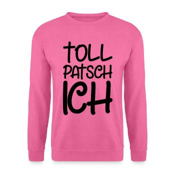 Tollpatsch Ich tollpatschig lustig tollpatschich - Unisex Pullover - Pink - Vorne