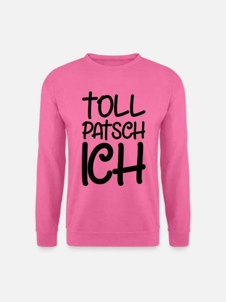 Tollpatsch Ich tollpatschig lustig tollpatschich - Unisex Pullover - Pink