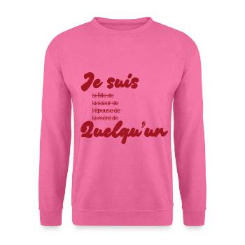 Ich bin jemand – Feminismus - Unisex Pullover - Pink - Vorne