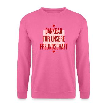 Dankbar Freundin Freundschaft - Unisex Pullover - Pink - Vorne