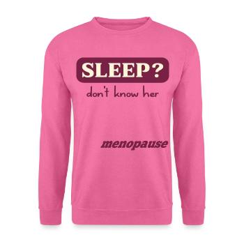 Frauen Schlaf in den Wechseljahren - Unisex Pullover - Pink - Vorne