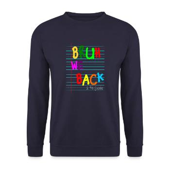 Bruh We Back Enseignants Premier jour 2eme annees - Unisex Pullover - Navy - Vorne - Alina (178cm) & Michal (187cm)