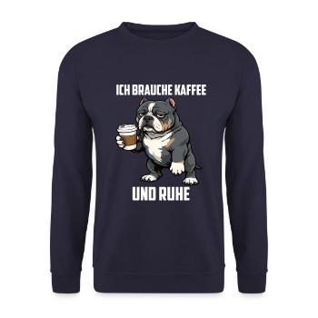 Ich Brauche Kaffee und Ruhe American Bully Bullys - Unisex Pullover - Navy - Vorne - Alina (178cm) & Michal (187cm)