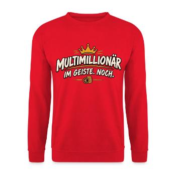 Multimillionär im Geiste Noch – lustiger Spruch - Unisex Pullover - Rot - Vorne - Alina (178cm) & Michal (187cm)