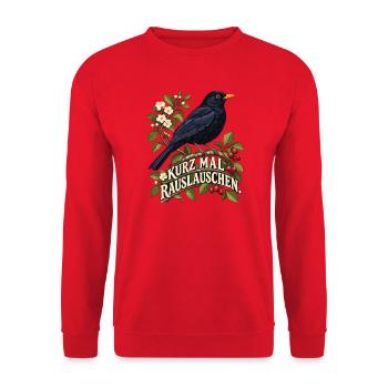 Amsel Kurz Mal Rauslauschen - Unisex Pullover - Rot - Vorne - Alina (178cm) & Michal (187cm)
