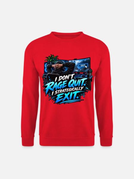 I Don't Rage Quit – Strategically Exit - Unisex Pullover - Rot