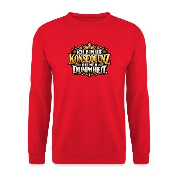 Ich bin die Konsequenz deiner Dummheit - Unisex Pullover - Rot - Vorne - Alina (178cm) & Michal (187cm)