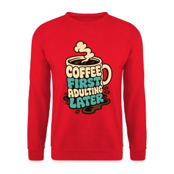 Kaffeetasse – Coffee First Adulting Later - Unisex Pullover - Rot - Vorne - Alina (178cm) & Michal (187cm)