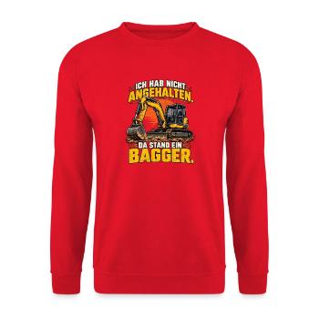 Ich hab nicht angehalten – Da stand ein Bagger - Unisex Pullover - Rot - Vorne - Alina (178cm) & Michal (187cm)