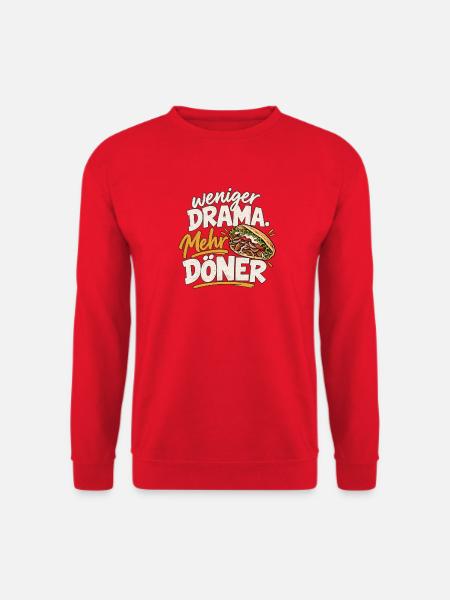 Weniger Drama, Mehr Döner - Unisex Pullover - Rot