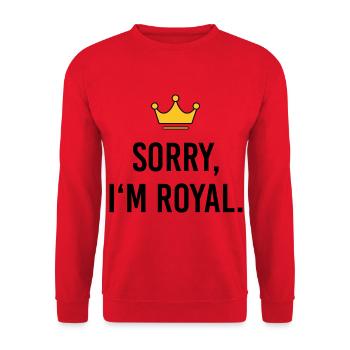 Sorry I'm Royal – Frecher Prinzessinnen Spruch - Unisex Pullover - Rot - Vorne - Alina (178cm) & Michal (187cm)