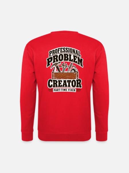 Professioneller Problemlöser Teilzeit-Fixer - Unisex Pullover - Rot
