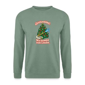 Christbaumloben Mia kemma Löschn - Unisex Pullover - Graugrün - Vorne