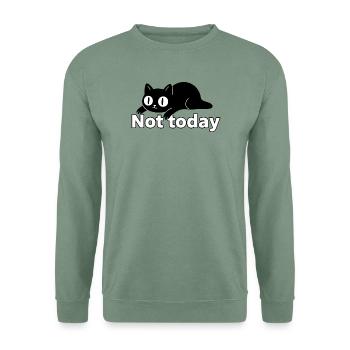 Nicht heute, schwarze Katze faule Stimmung - Unisex Pullover - Graugrün - Vorne
