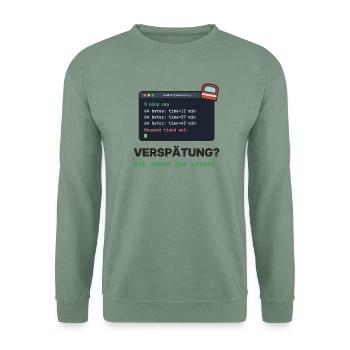 Latenz Lacher: Ping Verspätung - Unisex Pullover - Graugrün - Vorne