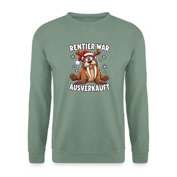 Rentier war ausverkauft Walross - Unisex Pullover - Graugrün - Vorne