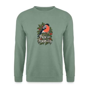 Gimpel Dompfaff - Pause mit Federkleid Vogelmotiv - Unisex Pullover - Graugrün - Vorne