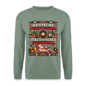 Deutsche Pünktlichkeit, italienisches Fresskoma - Unisex Pullover - Graugrün - Vorne