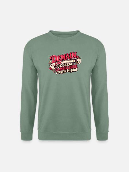 Morgen werde ich die beste Version meiner selbst sein - Unisex Pullover - Graugrün