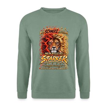 Der Schmerz ist stark – mein Wille ist stärker - Unisex Pullover - Graugrün - Vorne