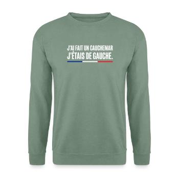 Anti-Frankreich: Ich HATTE einen Albtraum, ich kam aus Gauc - Unisex Pullover - Graugrün - Vorne