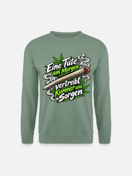 Morgen-Tüte vertreibt Kummer - Unisex Pullover - Graugrün