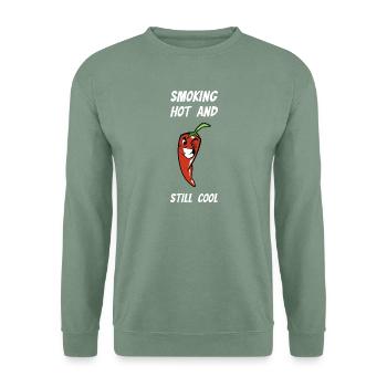 Smoking Hot And Still Cool Chili Scharf Lustig - Unisex Pullover - Graugrün - Vorne