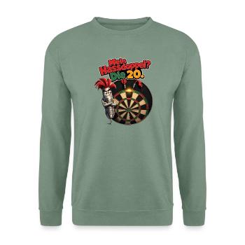 Mein Hassdoppel Die 20 Dartfieber - Unisex Pullover - Graugrün - Vorne