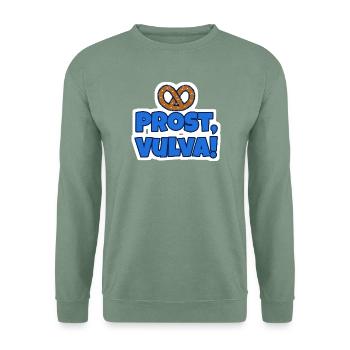 Prost, Vulva! Brezel Sticker - Unisex Pullover - Graugrün - Vorne