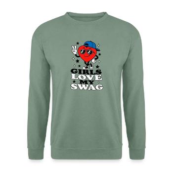  Girls Love My Swag Jungs Teenager Cool - Unisex Pullover - Graugrün - Vorne