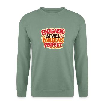 Einzigartig ist cool – Selbstliebe Spruch - Unisex Pullover - Graugrün - Vorne