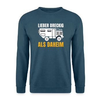 Lieber dreckig als daheim – Offroad Spruch - Unisex Pullover - Indigoblau - Vorne
