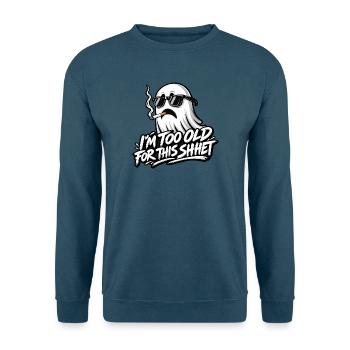ICH BIN ZU ALT FÜR DIESEN UNSINN - Unisex Pullover - Indigoblau - Vorne