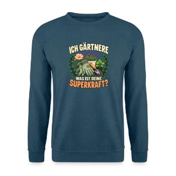 Hobbygärtnerin Geschenkidee Superkraft Gärtnern - Unisex Pullover - Indigoblau - Vorne