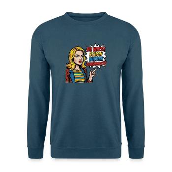 Du_wirst_schon_wieder_gewoehnlich_-_Pop_Art_-_1 - Unisex Pullover - Indigoblau - Vorne