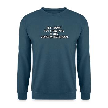 ALL I WANT FOR CHRISTMAS IS AFD VERBOTSVERFAHREN - Unisex Pullover - Indigoblau - Vorne