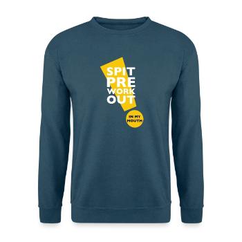 Spit Preworkout In My Mouth Gym Fitness Spruch - Unisex Pullover - Indigoblau - Vorne