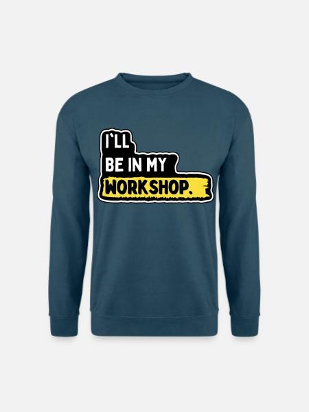 Ich bin in meiner Werkstatt - Unisex Pullover - Indigoblau