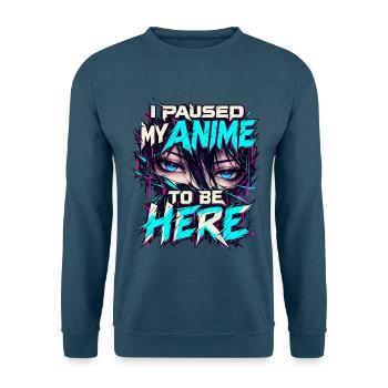 Anime Manga Augen – I Paused My Anime to Be Here - Unisex Pullover - Indigoblau - Vorne
