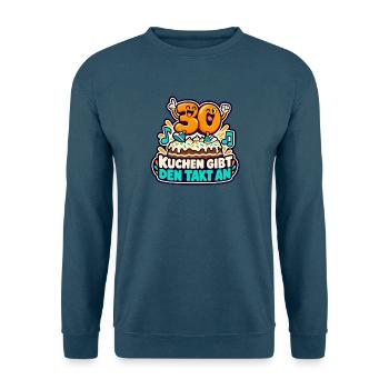 30 Geburtstag – Kuchen gibt den Takt an - Unisex Pullover - Indigoblau - Vorne
