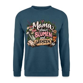 Mama pflanzt Blumen und Grenzen - Unisex Pullover - Indigoblau - Vorne