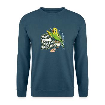 Papageien Wellensittich Besitzer Vogel Spruch - Unisex Pullover - Indigoblau - Vorne