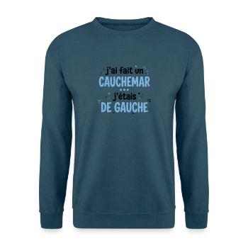 Ich hatte einen Albtraum, ich war links - Unisex Pullover - Indigoblau - Vorne