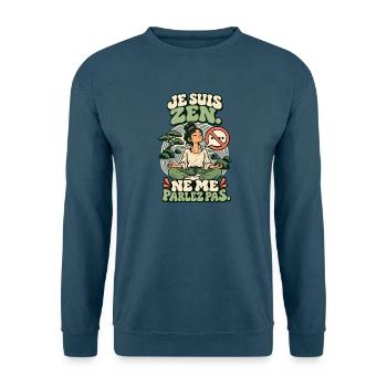 Ich bin zen. Sprich nicht mit mir. - Unisex Pullover - Indigoblau - Vorne