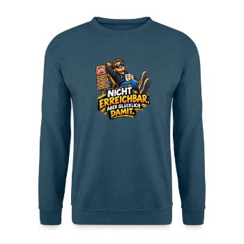 Nicht erreichbar aber glücklich damit - Unisex Pullover - Indigoblau - Vorne