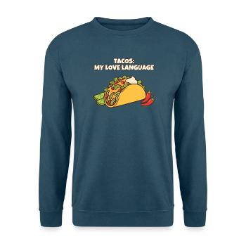Tacos Meine Liebessprache Lustiger Taco-Foodie - Unisex Pullover - Indigoblau - Vorne