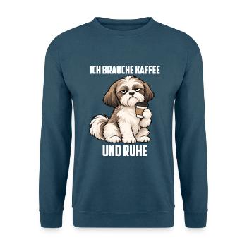 Ich Brauche Kaffee und Ruhe Shih tzu Shih tzus  - Unisex Pullover - Indigoblau - Vorne