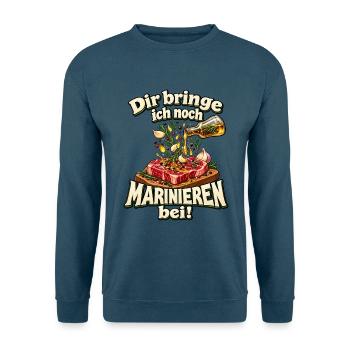 Dir bringe ich noch Marinieren bei! – Grillen - Unisex Pullover - Indigoblau - Vorne
